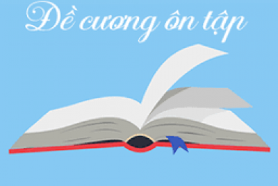 Đề cương ôn tập lớp 9 trong kỳ nghỉ do phòng dịch COVID-19